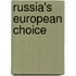 Russia's European Choice