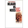 Klaar is Kees by M.D. Waldinger