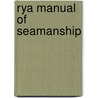 Rya Manual Of Seamanship door Tom Cunliffe