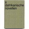 S Dafrikanische Novellen by Hans Grimm