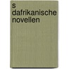 S Dafrikanische Novellen door Hans Grimm