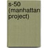 S-50 (Manhattan Project)