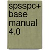 Spss\pc+ Base Manual 4.0 door Spss Inc.