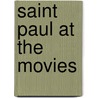Saint Paul At The Movies door Robert Jewett