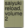 Saiyuki Reload, Volume 2 door Kazuya Minekuru