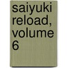 Saiyuki Reload, Volume 6 door Kasuya Minekura