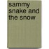 Sammy Snake And The Snow