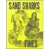 Sand Sharks In The Pines