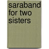 Saraband for Two Sisters door Philippa Carr