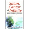 Satan, Cantor & Infinity door Raymond M. Smullyan