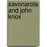 Savonarola And John Knox by Donald Cameron
