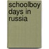 Schoolboy Days In Russia