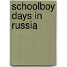Schoolboy Days In Russia door Paschal Grousset