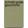 Schreib-Guide Geschichte door Onbekend