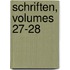 Schriften, Volumes 27-28