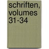 Schriften, Volumes 31-34 by Und Verein FüR. Gesc