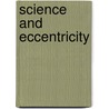 Science And Eccentricity door Victoria Carroll