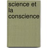 Science Et La Conscience door Louis Viardot