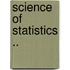Science Of Statistics ..