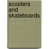 Scooters And Skateboards door Wendy Sadler