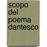 Scopo Del Poema Dantesco door Ruggero Della Torre