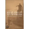 Scotland And Nationalism door Christopher T. Harvie