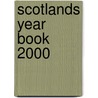 Scotlands Year Book 2000 door Onbekend