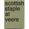 Scottish Staple at Veere by John Davidson
