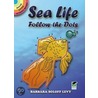 Sea Life Follow-The-Dots door Barbara Levy