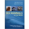 Sea Mammals Of The World door Randall R. Reeves .[et al.]