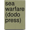 Sea Warfare (Dodo Press) door Rudyard Kilpling