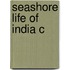 Seashore Life Of India C
