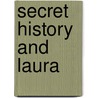 Secret History And Laura door Leonora Sansay
