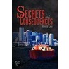 Secrets And Consequences door Harold Levi