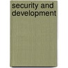 Security And Development by Necla Tschirgi