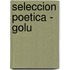 Seleccion Poetica - Golu