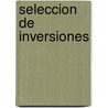 Seleccion de Inversiones door Varios