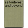 Self-Interest And Beyond door David M. Holley