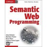 Semantic Web Programming door Matthew Fisher