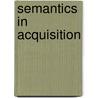 Semantics In Acquisition door Veerle Van Geenhoven