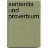 Sententia und proverbium by Sybille Hallik