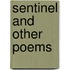 Sentinel and Other Poems