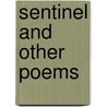 Sentinel and Other Poems door Sir Robert Hunter