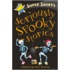 Seriously Spooky Stories