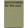 Sermonettes For The Soul door Darlene W. Wallace
