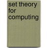 Set Theory For Computing door Eugenio Omodeo