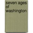 Seven Ages of Washington