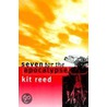 Seven For The Apocalypse by Kit Reed