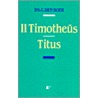 De tweede brief van Paulus aan Timotheus ; De brief van Paulus aan Titus door C. den Boer