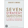 Seven Strategy Questions door Robert Simons